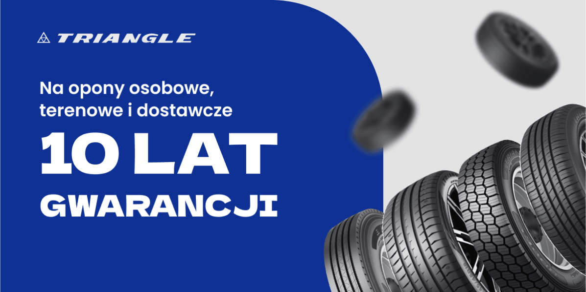 Gwarancja 10 lat na opony Triangle