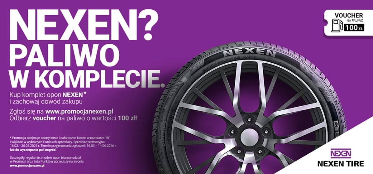 Nexen? Paliwo w komplecie! Odbierz 100 zł na tankowanie przy zakupie opon