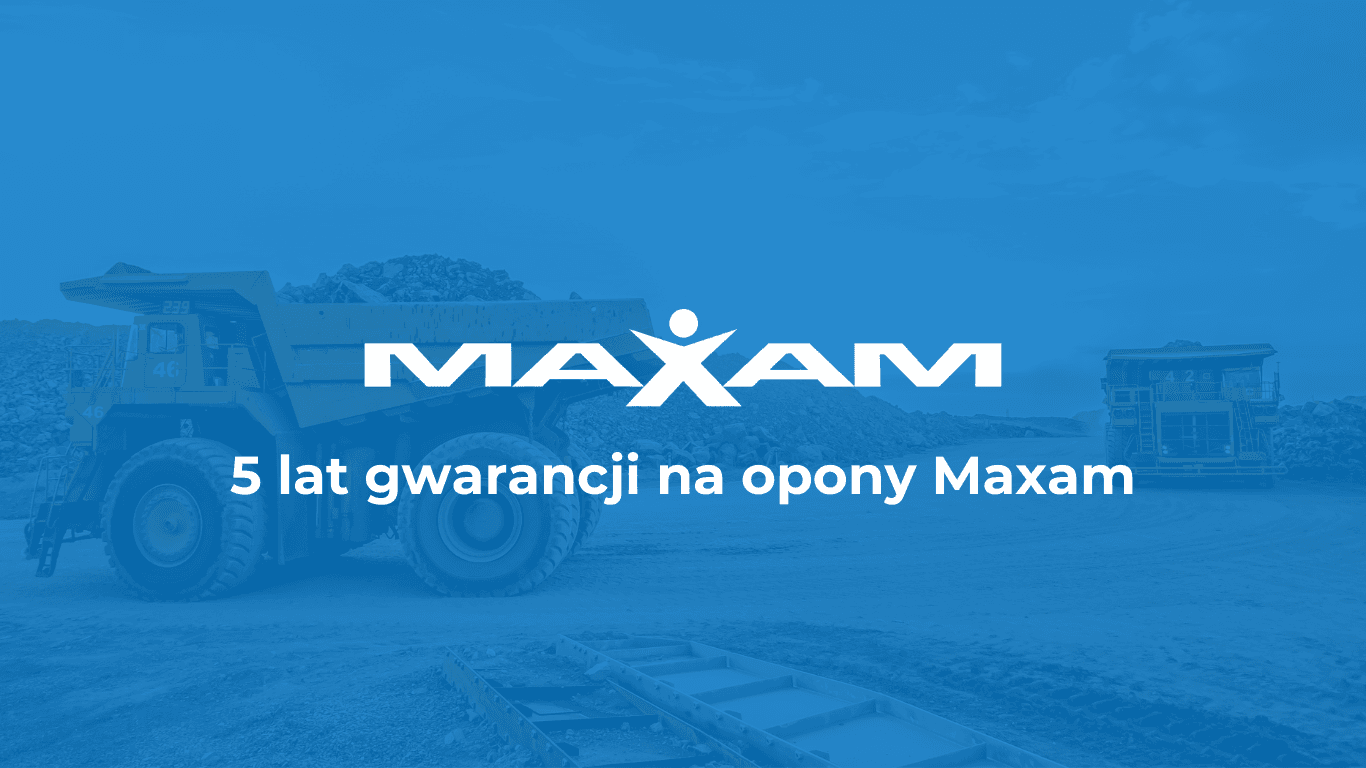 Gwarancja opon Maxam OTR: Spokój ducha na długie lata