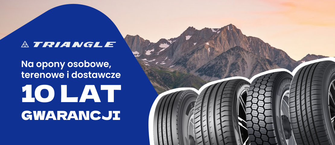 Opony Triangle - 10 lat gwarancji